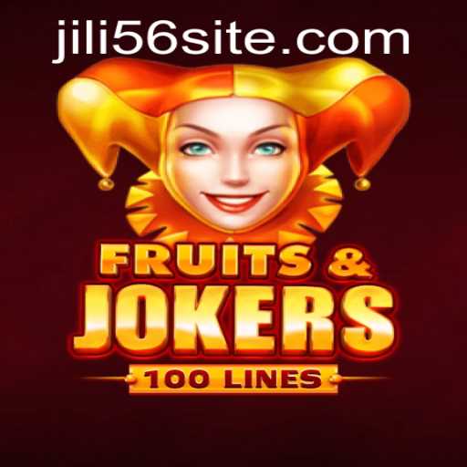 FruitsAndJokers100: An Exciting New Adventure in JiLi56